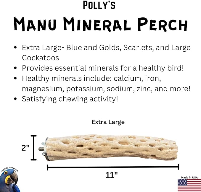 Polly's Manu Mineral Perch for Parakeets, Cockatiels, Macaws, Amazons (X-Large)